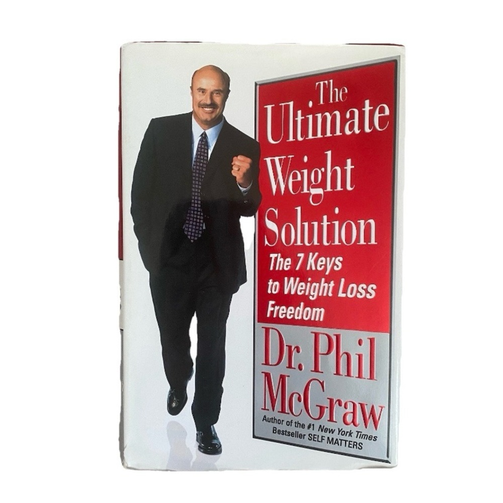 Ultimate Weight Solution The 7 Keys to Weight Loss Freedom Phil McGraw Hardcover